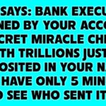 God Says: Bank Executive Stunned By Your Account! A Secret Miracle Cheque Worth TRILLIONS Just Got