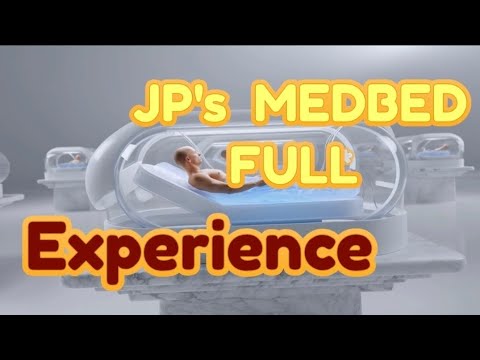 JP’s MEDBED full experience.